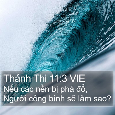 Thánh Thi 11:3 VIE Bible Verse Image