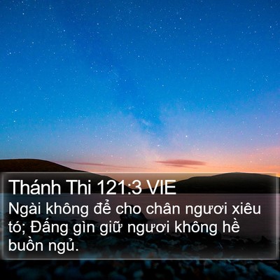 Thánh Thi 121:3 VIE Bible Verse Image