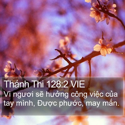 Thánh Thi 128:2 VIE Bible Verse Image
