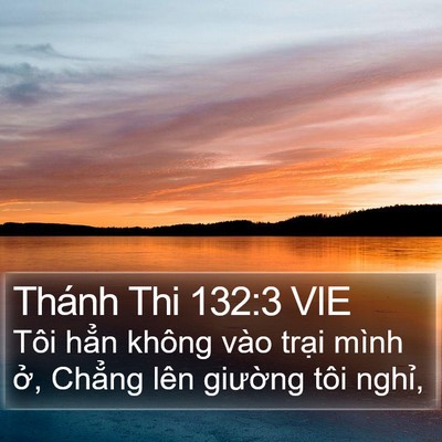Thánh Thi 132:3 VIE Bible Verse Image