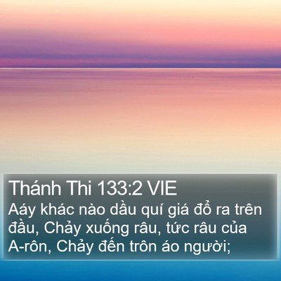 Thánh Thi 133:2 VIE Bible Verse Image