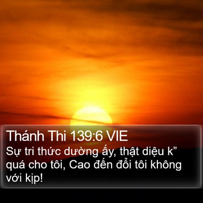 Thánh Thi 139:6 VIE Bible Verse Image