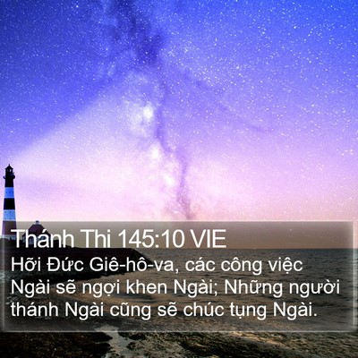Thánh Thi 145:10 VIE Bible Verse Image