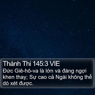 Thánh Thi 145:3 VIE Bible Verse Image