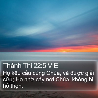 Thánh Thi 22:5 VIE Bible Verse Image