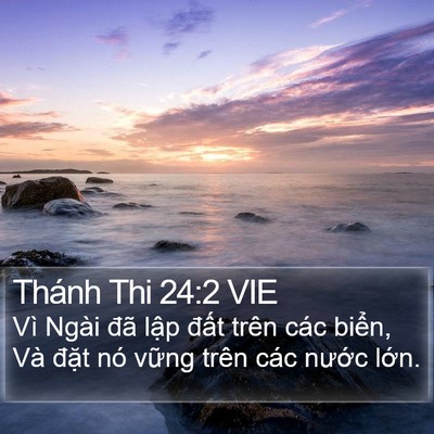 Thánh Thi 24:2 VIE Bible Verse Image
