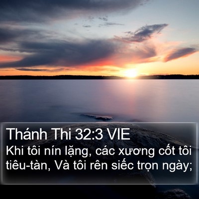 Thánh Thi 32:3 VIE Bible Verse Image