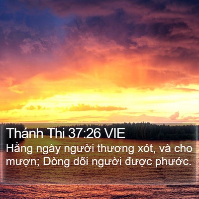Thánh Thi 37:26 VIE Bible Verse Image