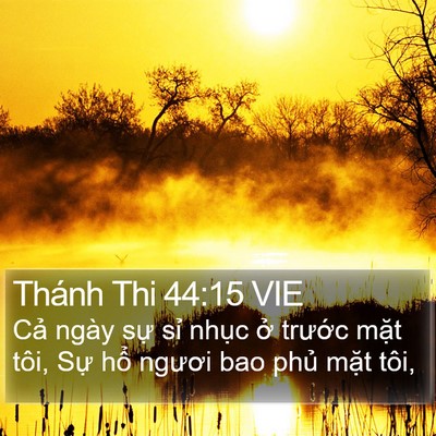 Thánh Thi 44:15 VIE Bible Verse Image