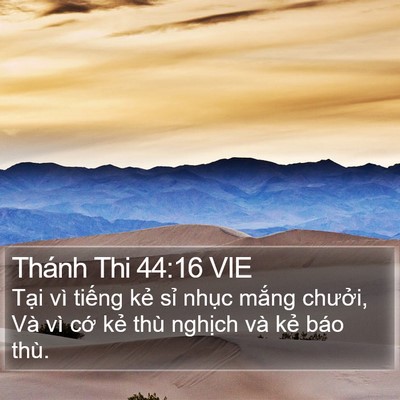 Thánh Thi 44:16 VIE Bible Verse Image