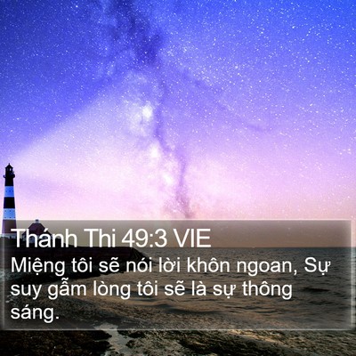 Thánh Thi 49:3 VIE Bible Verse Image