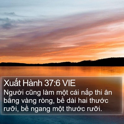 Xuất Hành 37:6 VIE Bible Verse Image