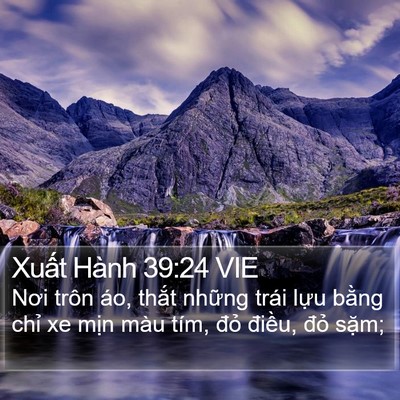 Xuất Hành 39:24 VIE Bible Verse Image