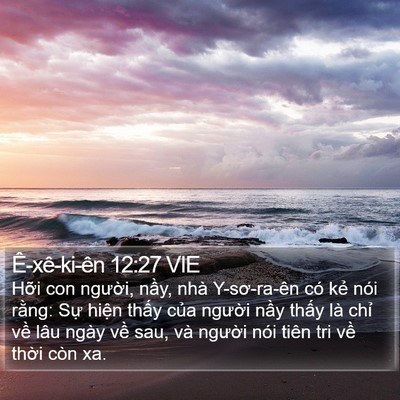 Ê-xê-ki-ên 12:27 VIE Bible Verse Image