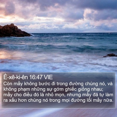 Ê-xê-ki-ên 16:47 VIE Bible Verse Image
