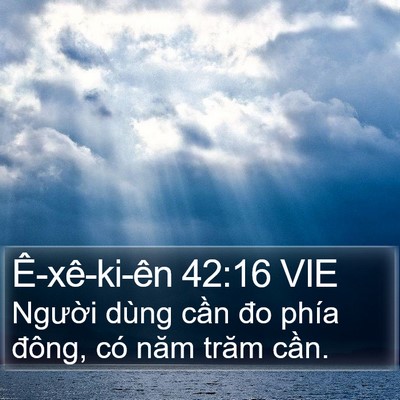 Ê-xê-ki-ên 42:16 VIE Bible Verse Image
