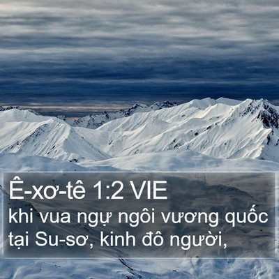 Ê-xơ-tê 1:2 VIE Bible Verse Image