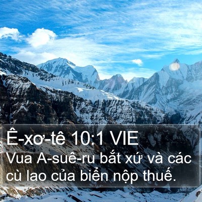 Ê-xơ-tê 10:1 VIE Bible Verse Image