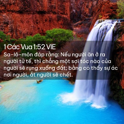 Picture 02 - 1 Các Vua 1:52 VIE - Sa-lô-môn đáp rằng: Nếu người ăn ở - Bible Verse Picture