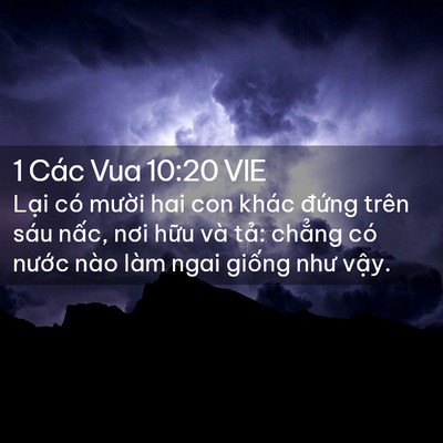 Picture 02 - 1 Các Vua 10:20 VIE - Lại có mười hai con khác đứng trên - Bible Verse Picture