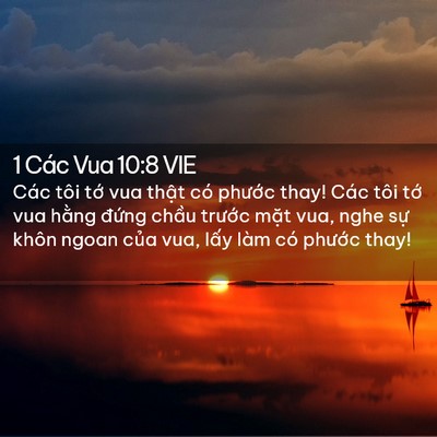Picture 02 - 1 Các Vua 10:8 VIE - Các tôi tớ vua thật có phước thay! Các - Bible Verse Picture
