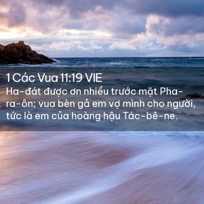 Picture 02 - 1 Các Vua 11:19 VIE - Ha-đát được ơn nhiều trước mặt - Bible Verse Picture
