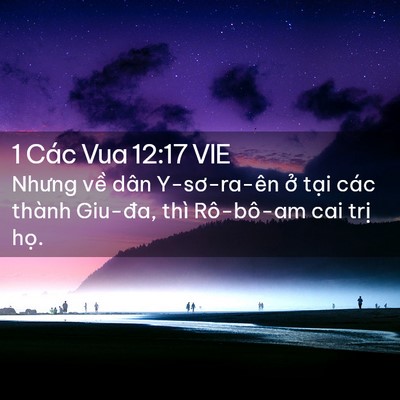Picture 02 - 1 Các Vua 12:17 VIE - Nhưng về dân Y-sơ-ra-ên ở tại các - Bible Verse Picture