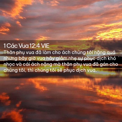 Picture 02 - 1 Các Vua 12:4 VIE - Thân phụ vua đã làm cho ách chúng tôi - Bible Verse Picture
