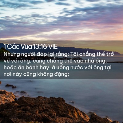 Picture 02 - 1 Các Vua 13:16 VIE - Nhưng người đáp lại rằng: Tôi chẳng - Bible Verse Picture