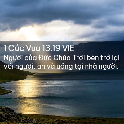 Picture 02 - 1 Các Vua 13:19 VIE - Người của Đức Chúa Trời bèn trở - Bible Verse Picture