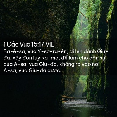 Picture 02 - 1 Các Vua 15:17 VIE - Ba-ê-sa, vua Y-sơ-ra-ên, đi lên đánh - Bible Verse Picture