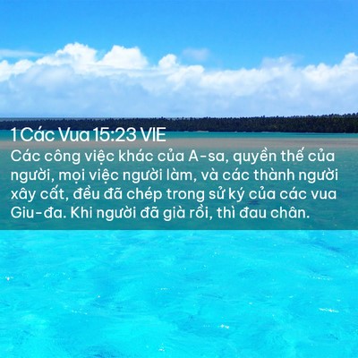 Picture 02 - 1 Các Vua 15:23 VIE - Các công việc khác của A-sa, quyền thế - Bible Verse Picture