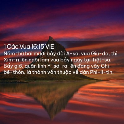 Picture 02 - 1 Các Vua 16:15 VIE - Năm thứ hai mươi bảy đời A-sa, vua - Bible Verse Picture