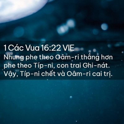 Picture 02 - 1 Các Vua 16:22 VIE - Nhưng phe theo Oâm-ri thắng hơn phe theo - Bible Verse Picture