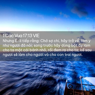 Picture 02 - 1 Các Vua 17:13 VIE - Nhưng Ê-li tiếp rằng: Chớ sợ chi, hãy - Bible Verse Picture