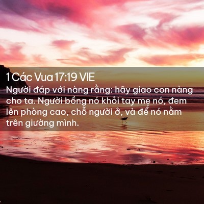 Picture 02 - 1 Các Vua 17:19 VIE - Người đáp với nàng rằng: hãy giao con - Bible Verse Picture