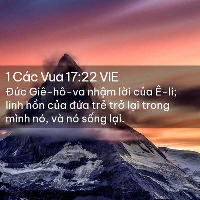 Picture 02 - 1 Các Vua 17:22 VIE - Đức Giê-hô-va nhậm lời của Ê-li; linh - Bible Verse Picture