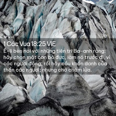 Picture 02 - 1 Các Vua 18:25 VIE - Ê-li bèn nói với những tiên tri Ba-anh - Bible Verse Picture