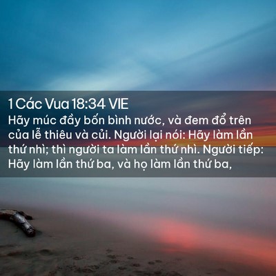 Picture 02 - 1 Các Vua 18:34 VIE - Hãy múc đầy bốn bình nước, và đem - Bible Verse Picture
