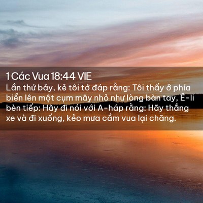 Picture 02 - 1 Các Vua 18:44 VIE - Lần thứ bảy, kẻ tôi tớ đáp rằng: - Bible Verse Picture