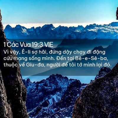 Picture 02 - 1 Các Vua 19:3 VIE - Vì vậy, Ê-li sợ hãi, đứng dậy chạy - Bible Verse Picture