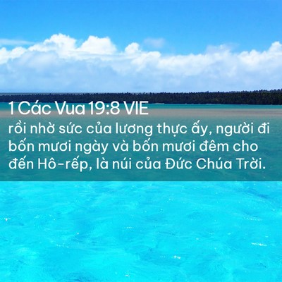 Picture 02 - 1 Các Vua 19:8 VIE - rồi nhờ sức của lương thực ấy, - Bible Verse Picture