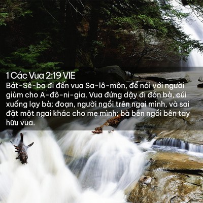 Picture 02 - 1 Các Vua 2:19 VIE - Bát-Sê-ba đi đến vua Sa-lô-môn, để - Bible Verse Picture