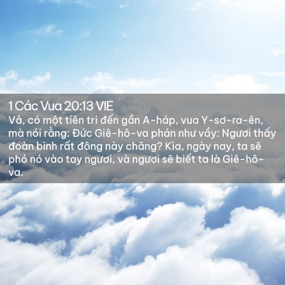 Picture 02 - 1 Các Vua 20:13 VIE - Vả, có một tiên tri đến gần A-háp, - Bible Verse Picture