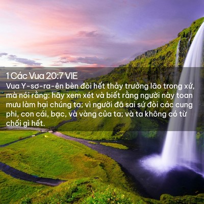 Picture 02 - 1 Các Vua 20:7 VIE - Vua Y-sơ-ra-ên bèn đòi hết thảy - Bible Verse Picture