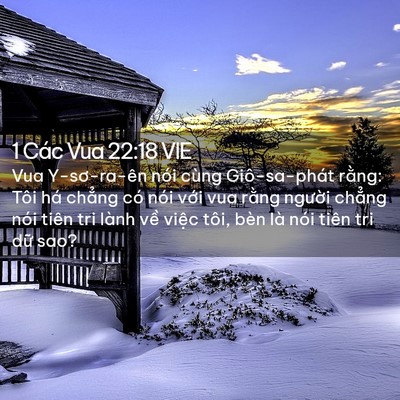 Picture 02 - 1 Các Vua 22:18 VIE - Vua Y-sơ-ra-ên nói cùng Giô-sa-phát rằng: - Bible Verse Picture