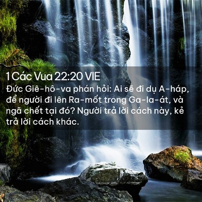 Picture 02 - 1 Các Vua 22:20 VIE - Đức Giê-hô-va phán hỏi: Ai sẽ đi dụ - Bible Verse Picture