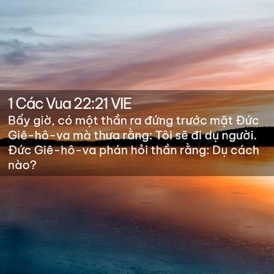 Picture 02 - 1 Các Vua 22:21 VIE - Bấy giờ, có một thần ra đứng trước - Bible Verse Picture
