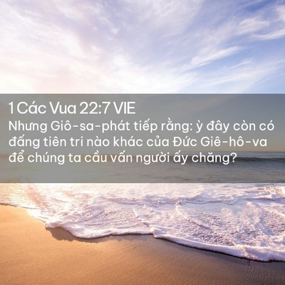 Picture 02 - 1 Các Vua 22:7 VIE - Nhưng Giô-sa-phát tiếp rằng: ỳ đây - Bible Verse Picture