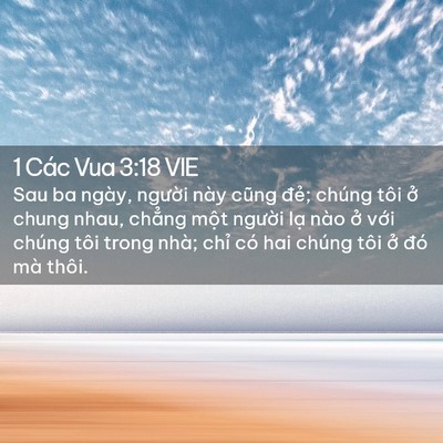 Picture 02 - 1 Các Vua 3:18 VIE - Sau ba ngày, người này cũng đẻ; chúng - Bible Verse Picture